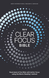 NIrV, Clear Focus Bible: Read more of the Bible with better focus
