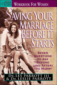 Saving Your Marriage before It Starts Workbook for Women