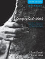 Grasping God's Word Workbook: A Hands-On Approach to Reading, Interpreting, and Applying the Bible