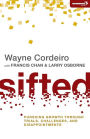 Sifted: Pursuing Growth through Trials, Challenges, and Disappointments