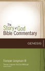 Genesis (The Story of God Bible Commentary)