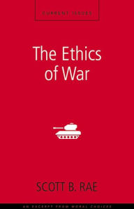 Title: The Ethics of War: A Zondervan Digital Short, Author: Scott Rae