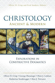 Title: Christology, Ancient and Modern: Explorations in Constructive Dogmatics, Author: Katherine Sonderegger