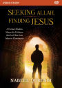Seeking Allah, Finding Jesus Video Study: A Former Muslim Shares the Evidence that Led Him from Islam to Christianity