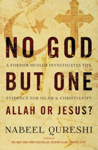 Title: No God but One: Allah or Jesus?: A Former Muslim Investigates the Evidence for Islam and Christianity, Author: Nabeel Qureshi