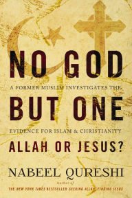 Title: No God but One: Allah or Jesus? (with Bonus Content): A Former Muslim Investigates the Evidence for Islam and Christianity, Author: Nabeel Qureshi