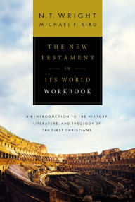 Free electrotherapy books download The New Testament in Its World Workbook: An Introduction to the History, Literature, and Theology of the First Christians by N. T. Wright, Michael F. Bird