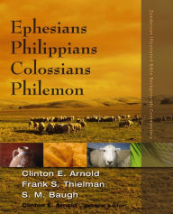 Title: Ephesians, Philippians, Colossians, Philemon, Author: Clinton E. Arnold