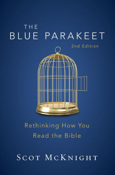 The Blue Parakeet, 2nd Edition: Rethinking How You Read the Bible