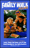 Family Walk Again: Family, Friends, Self-Esteem and 49 Other Weekly Readings for Your Family Devotions