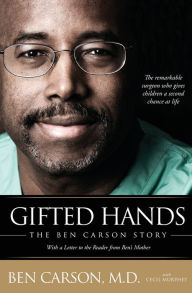 Title: Gifted Hands: The Ben Carson Story, Author: Ben Carson