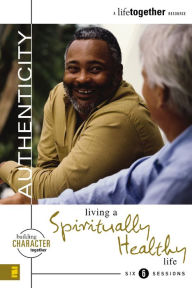 Title: Authenticity: Living a Spiritually Healthy Life, Author: Brett Eastman
