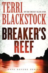 Title: Breaker's Reef (Cape Refuge Series #4), Author: Terri Blackstock