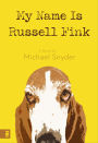 My Name Is Russell Fink: A Novel