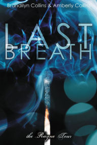 Title: Last Breath (Rayne Tour Series #2), Author: Brandilyn Collins