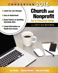 Title: Zondervan 2018 Church and Nonprofit Tax and Financial Guide: For 2017 Tax Returns, Author: Dan Busby