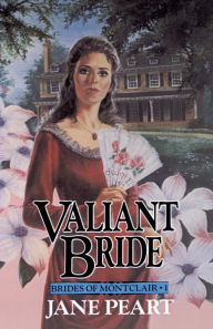 Title: Valiant Bride: Book 1, Author: Jane Peart