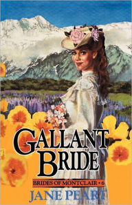 Title: Gallant Bride: Book 6, Author: Jane Peart