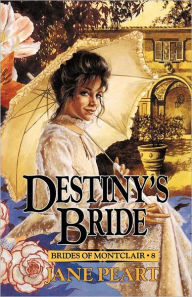 Title: Destiny's Bride, Author: Jane Peart