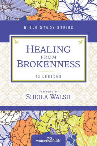 Title: Healing from Brokenness, Author: Women of Faith