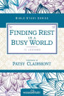 Finding Rest in a Busy World: I Need to Slow Down but I Can't!