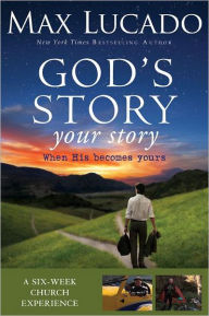 God's Story, Your Story Curriculum Kit: When His Becomes Yours