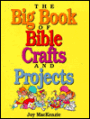 Big Book of Bible Crafts and Projects