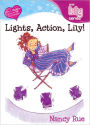 Lights, Action, Lily! (Lily Series #7)