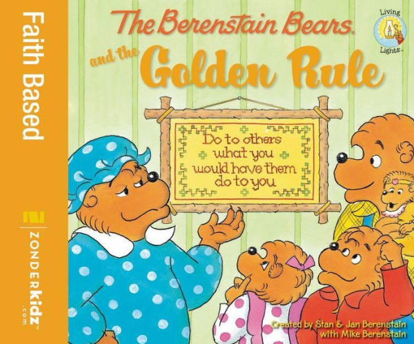The Berenstain Bears and the Golden Rule