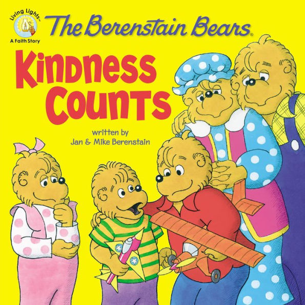 Kindness Counts (Berenstain Bears Series)