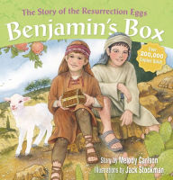 Title: Benjamin's Box: The Story of the Resurrection Eggs, Author: Melody Carlson