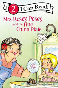 Title: Mrs. Rosey Posey and the Fine China Plate, Author: Robin Jones Gunn