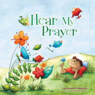 Title: Hear My Prayer, Author: Lee Bennett Hopkins