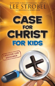 Title: Case for Christ for Kids, Author: Lee Strobel
