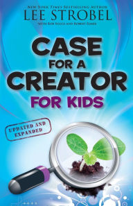 Title: Case for a Creator for Kids, Author: Lee Strobel
