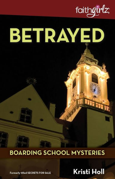Betrayed (Boarding School Mysteries Series)