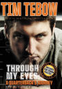 Through My Eyes: A Quarterback's Journey (Young Readers Edition)