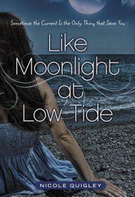 Like Moonlight at Low Tide: Sometimes the Current Is the Only Thing that Saves You
