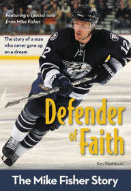 Defender of Faith: The Mike Fisher Story