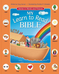 Title: My Learn to Read Bible: Stories in Words and Pictures, Author: Tracy Harrast