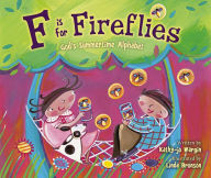 Title: F Is for Fireflies: God's Summertime Alphabet, Author: Kathy-jo Wargin