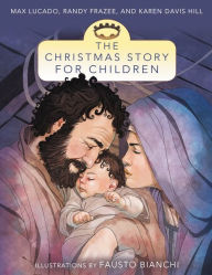 Title: The Christmas Story for Children, Author: Max Lucado