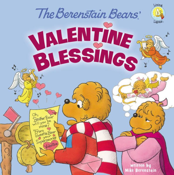 Berenstain Bears' Valentine Blessings: A Valentine's Day Book For Kids