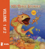 Title: 101 Bible Stories from Creation to Revelation, Vol. 1, Author: Zondervan