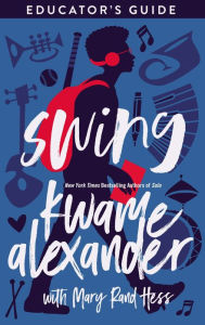 Title: Swing Educator's Guide, Author: Kwame Alexander