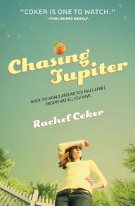Title: Chasing Jupiter, Author: Rachel Coker