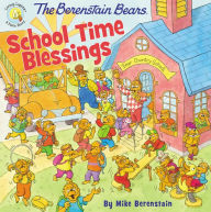 Title: The Berenstain Bears School Time Blessings, Author: Mike Berenstain