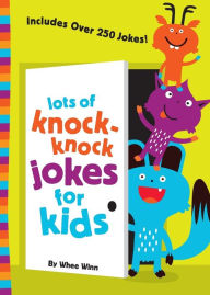Title: Lots of Knock-Knock Jokes for Kids, Author: Whee Winn