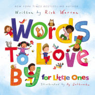 Title: Words to Love By for Little Ones, Author: Rick Warren
