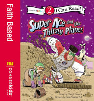 Title: Super Ace and the Thirsty Planet: Level 2, Author: Matt Vander Pol